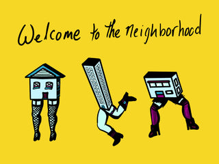 "Welcome to the Neighborhood"