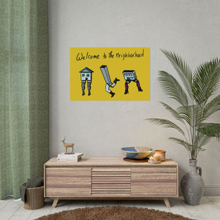 "Welcome to the Neighborhood" Poster