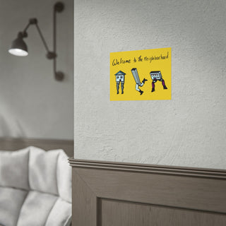 "Welcome to the Neighborhood" Poster