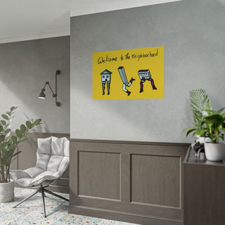 "Welcome to the Neighborhood" Poster