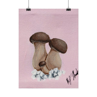 "The Mushrooms are Happy to See You" Rolled Poster