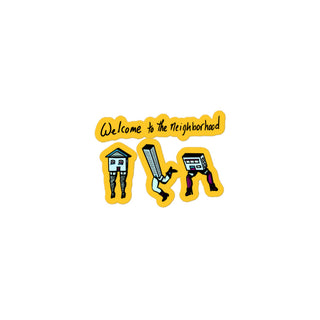 "Welcome to the Neighborhood" Stickers